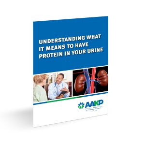 Understanding What it Means to Have Protein In Your Urine – AAKP