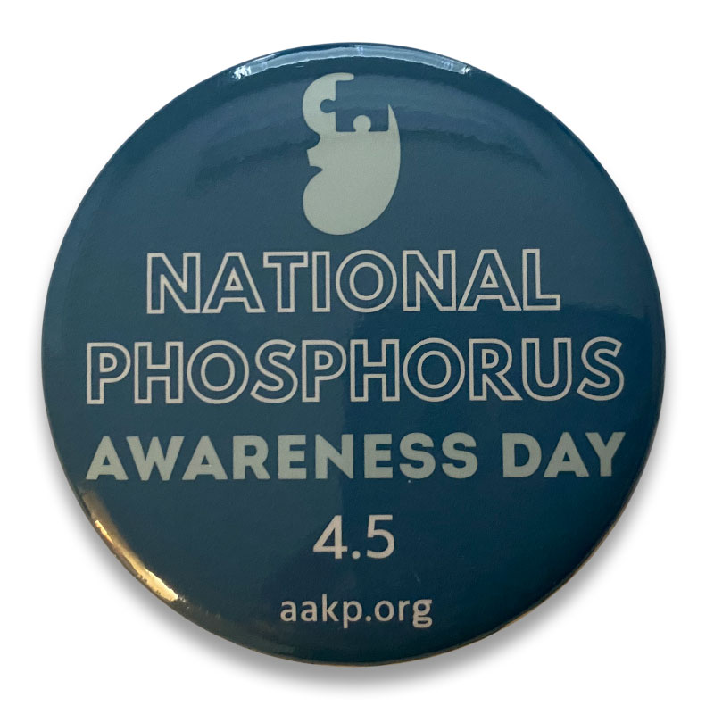 AAKP National Phosphorus Awareness Day Magnetic Button